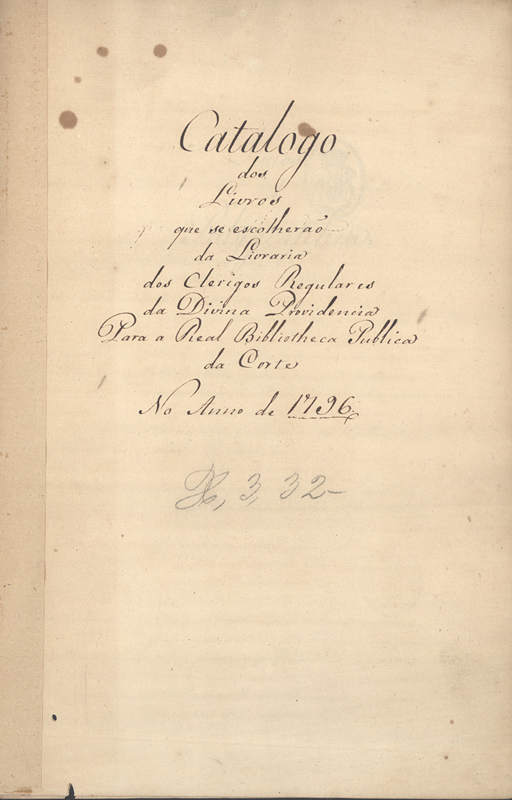 Capa de Catalogo dos Livros que se escolherão da Livraria dos Clerigos Regulares da Divina Providencia Para a Real Bibliotheca Publica da Corte No Anno de 1796